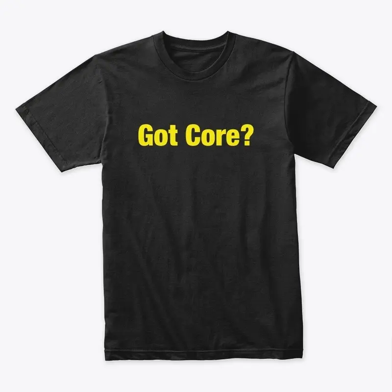 Got Core?